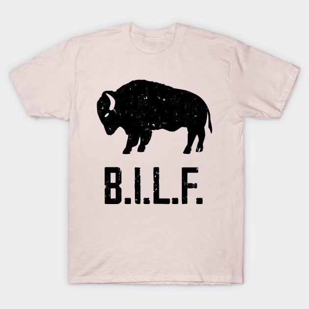 B.I.L.F. Bison I Love Forever T-Shirt by Brobocop